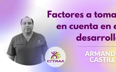 Factores a tomar en cuenta en el desarrollo